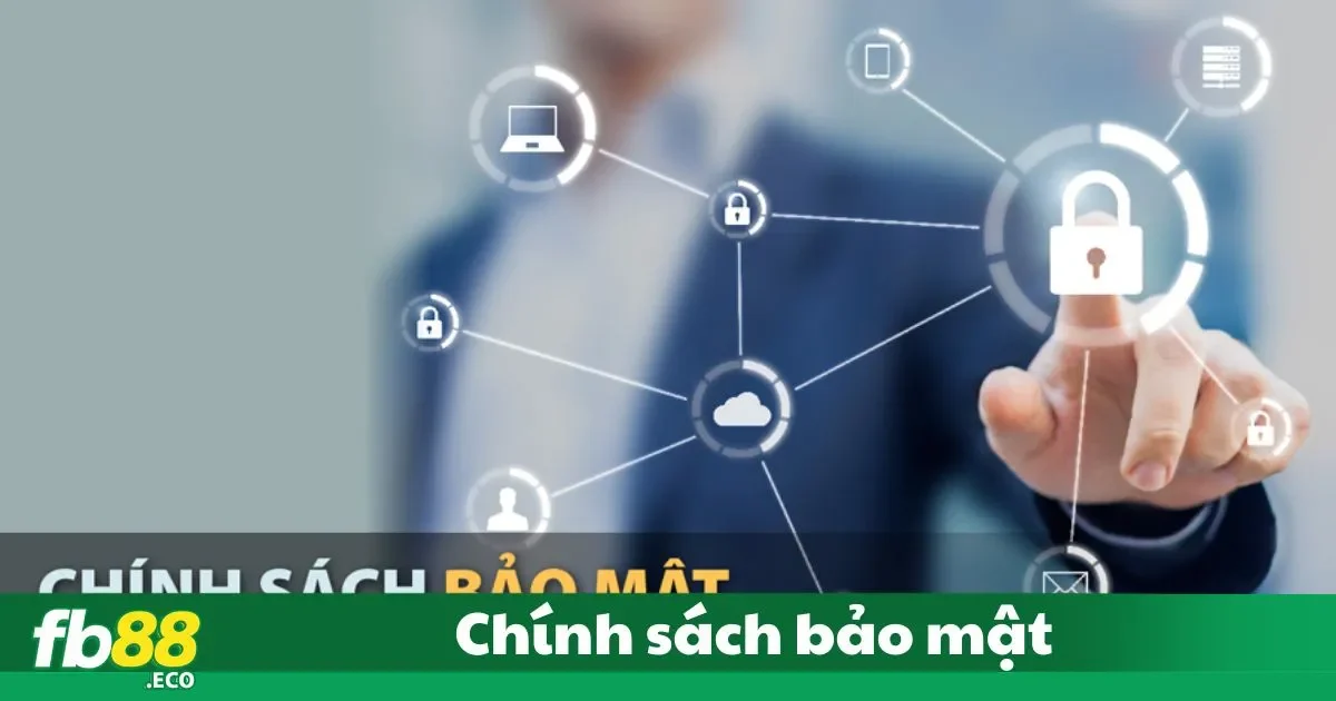 Chính sách bảo mật thông tin