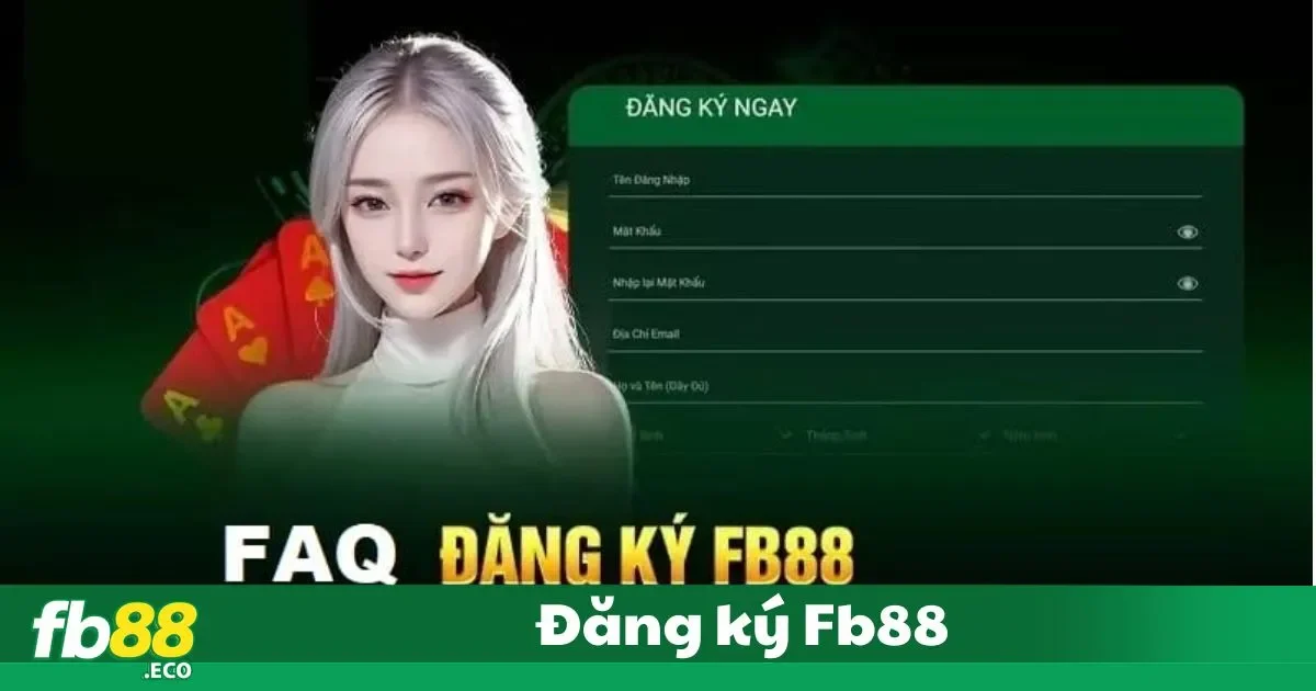 Đăng Ký FB88 - Điền biểu mẫu đăng ký
