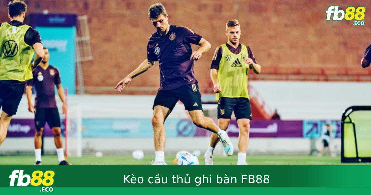 Kèo cầu thủ ghi bàn – Cách chơi kèo hot tại Fb88