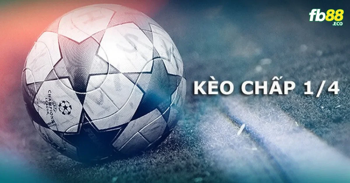 Kèo Chấp 0.25 Là Gì? Cách Tính Tiền Và Thời Điểm Nên Cược Tại FB88 2 Kèo chấp 0.25 có khác biệt gì so với kèo chấp 0.5 tại FB88