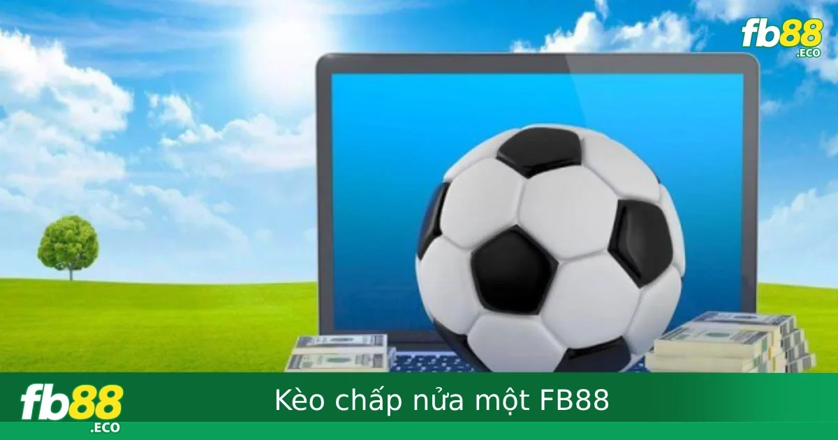 Kèo Chấp Nửa Một (0.5/1) Tại FB88 – Cách Chơi Và Tính Tiền Chuẩn Không Cần ChỉnhKèo Chấp Nửa Một (0.5/1) Tại FB88 – Cách Chơi Và Tính Tiền Chuẩn Không Cần Chỉnh
