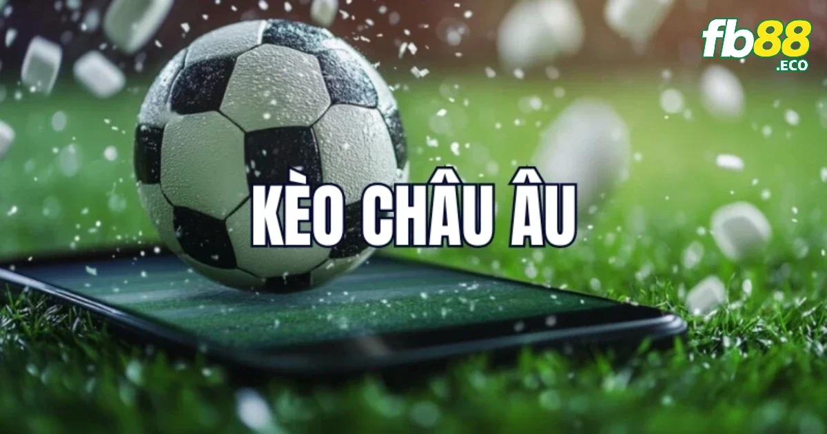 Thời điểm nên chời kèo hòa trong kèo châu Âu